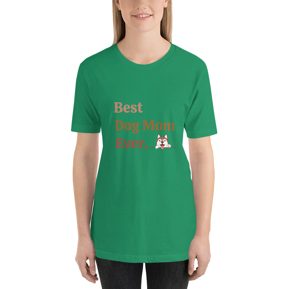 Best Dog Mom Ever - Classic Tee