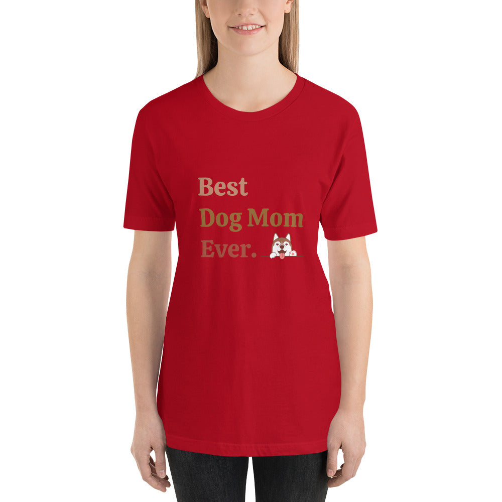 Best Dog Mom Ever - Classic Tee